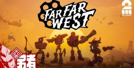 【Far Far West】銃と魔法の西部劇FPS【弟者,メロ,ちん】[ゲーム実況by兄者弟者]